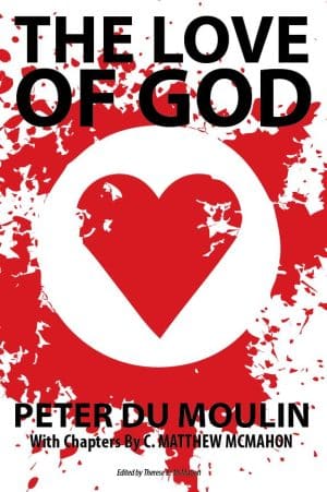 The Love of God - by Peter Du Moulin (1601-1684)