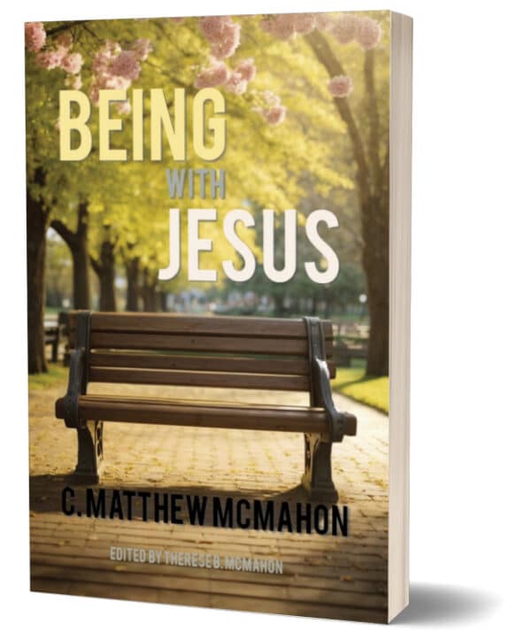 Being with Jesus - by C. Matthew McMahon - Image 2
