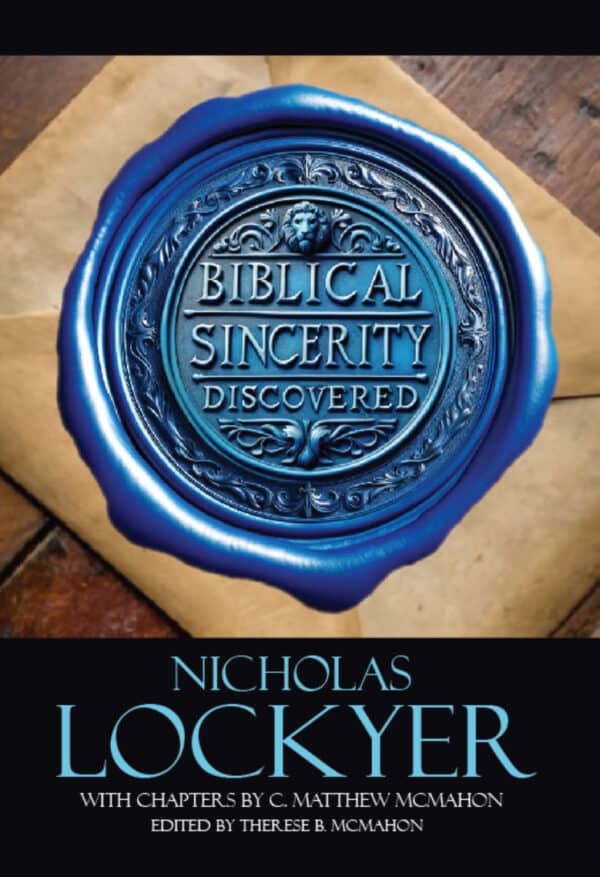 Biblical Sincerity Discovered - by Nicholas Lockyer (1611–1685)