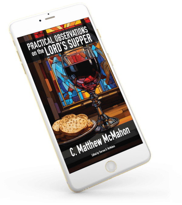 Practical Observations on the Lord's Supper by C. Matthew McMahon - Image 3