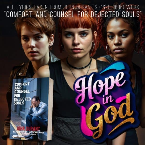 HOPE IN GOD - Reformed Music Project - John Durant (1620-1686) - by C. Matthew McMahon(RM)