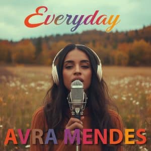 Everyday - Avra Mendes - Reformed Music - McMahon