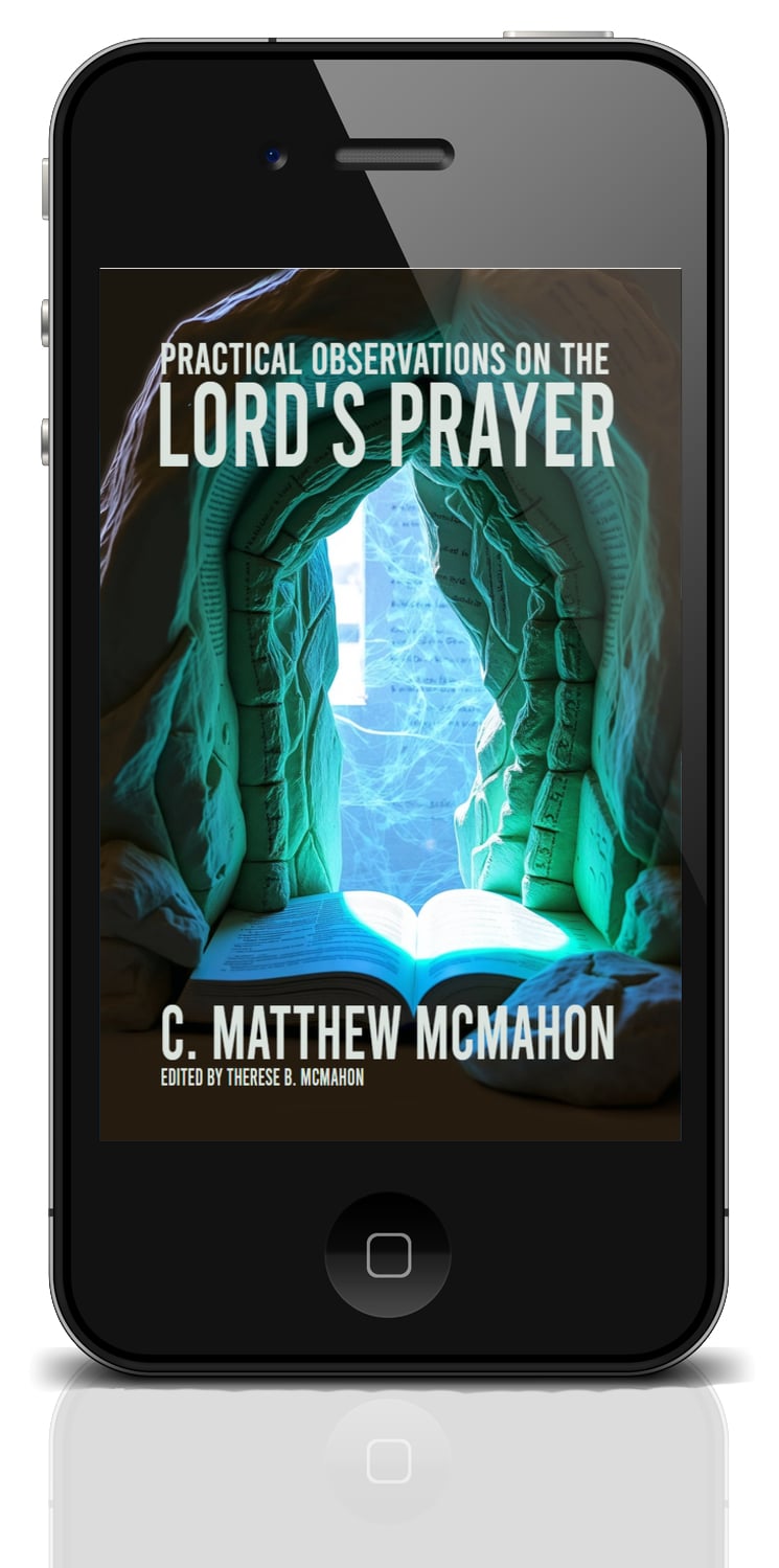 Practical Observations on the Lord’s Prayer - by C. Matthew McMahon - Image 2